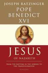 9781586171988-1586171984-Jesus of Nazareth: From the Baptism in the Jordan to the Transfiguration (Volume 1)