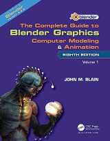 9781032510583-1032510587-The Complete Guide to Blender Graphics: Computer Modeling and Animation: Volume One