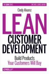 9781449356354-1449356354-Lean Customer Development (Hardcover version): Building Products Your Customers Will Buy