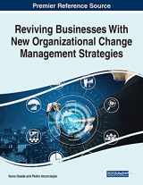 9781799874539-1799874532-Reviving Businesses With New Organizational Change Management Strategies