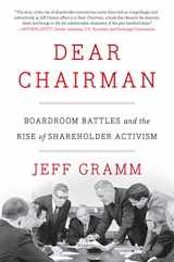 9780062369833-0062369830-Dear Chairman: Boardroom Battles and the Rise of Shareholder Activism