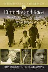 9781412941105-1412941105-Ethnicity and Race: Making Identities in a Changing World (Sociology for a New Century Series)