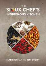 9780816699797-0816699798-The Sioux Chef's Indigenous Kitchen