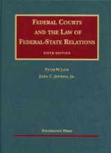 9781599413563-1599413566-Federal Courts and the Law of Federal-State Relations (University Casebook Series)