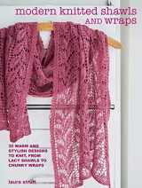 9781800651098-1800651090-Modern Knitted Shawls and Wraps: 35 warm and stylish designs to knit, from lacy shawls to chunky wraps