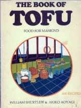 9780914398059-0914398059-Book of Tofu Food for Mankind