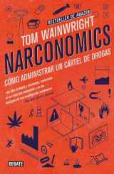 9786073149631-6073149638-Narconomics : Cómo Administrar Un Cártel de Drogas (Spanish Edition)