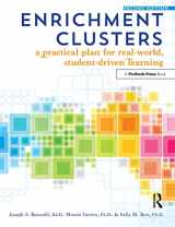 9781618211637-1618211633-Enrichment Clusters: A Practical Plan for Real-World, Student-Driven Learning