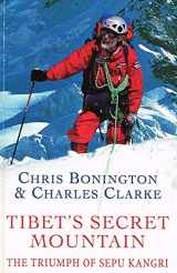 9780753810002-075381000X-Tibets Secret Mountain: Ascent of Sepu Kangri