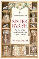 9780865652941-0865652945-Sister Parish: The Life of the Legendary American Interior Designer
