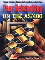 9781883884390-188388439X-Peer Networking on the As/400: Practical Networking Solutions for Today's Business Applications