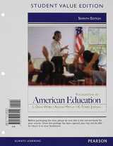 9780133007909-0133007901-Foundations of American Education, Student Value Edition (7th Edition)