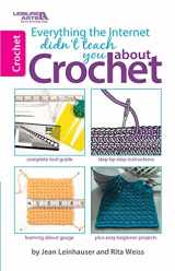9781464707414-1464707413-Everything the Internet Didn't Teach You About Crochet