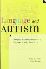 9781416403760-1416403760-Language and Autism: Applied Behavior Analysis, Evidence, and Practice