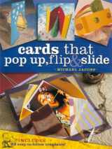 9781581805963-1581805969-Cards that Pop Up, Flip & Slide