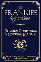 9781579654153-1579654150-The Frankies Spuntino Kitchen Companion & Cooking Manual