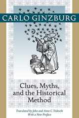 9781421409900-1421409909-Clues, Myths, and the Historical Method