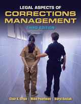 9781449639402-1449639402-Legal Aspects of Corrections Management, 3rd Edition