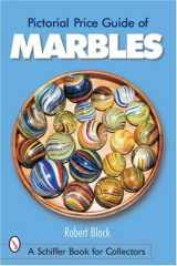 9780764316333-0764316338-Pictorial Price Guide of Marbles