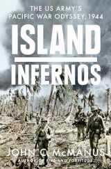 9780451475060-0451475062-Island Infernos: The US Army's Pacific War Odyssey, 1944