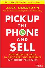 9781119814603-111981460X-Pick Up the Phone and Sell: How Proactive Calls to Customers and Prospects Can Double Your Sales