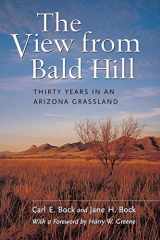 9780520221840-0520221842-The View from Bald Hill: Thirty Years in an Arizona Grassland (Organisms and Environments) (Volume 1)
