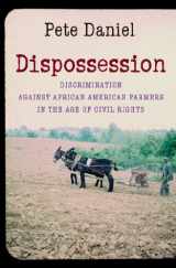 9781469602011-1469602016-Dispossession: Discrimination Against African American Farmers in the Age of Civil Rights
