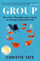 9781471197901-1471197905-Group: How One Therapist and a Circle of Strangers Saved My Life