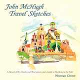 9780865348950-0865348952-John McHugh Travel Sketches, A Record of His Travels and Observations and a Guide to Sketching in the Field
