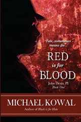 9780692690512-0692690514-Red Is For Blood: John Devin, PI Book 1