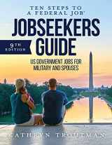 9781733407632-1733407634-Jobseeker's Guide: Ten Steps to a Federal Job: How to Land Government Jobs for Military and Spouses