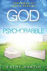 9780768441222-0768441226-God and Psychobabble