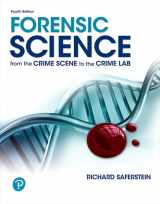 9780134803722-0134803728-Forensic Science: From the Crime Scene to the Crime Lab [RENTAL EDITION] (What's New in Criminal Justice)