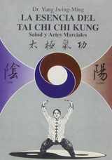 9788487476600-8487476600-La esencia del tai chi chi kung/ The Essence of Tai Chi Chi Kung (Spanish Edition)