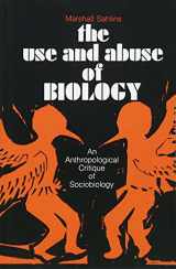 9780472766000-0472766007-The Use and Abuse of Biology: An Anthropological Critique of Sociobiology