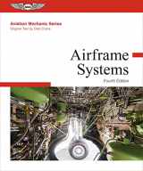 9781644251744-1644251744-Aviation Mechanic Series: Airframe Systems