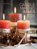 9780811718363-0811718360-Candle Making Basics: All the Skills and Tools You Need to Get Started (How To Basics)