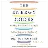 9781508284314-1508284318-The Energy Codes: The 7-Step System to Awaken Your Spirit, Heal Your Body, and Live Your Best Life