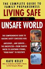 9780451409324-0451409329-Living Safe in an Unsafe World: The Complete Guide to Family Preparedness