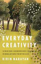 9780226407562-022640756X-Everyday Creativity: Singing Goddesses in the Himalayan Foothills (Big Issues in Music)