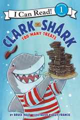 9780062279163-0062279165-Clark the Shark: Too Many Treats (I Can Read Level 1)