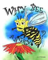 9781496135865-1496135865-Why Bee Angry?