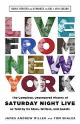9780316295048-0316295043-Live From New York: The Complete, Uncensored History of Saturday Night Live as Told by Its Stars, Writers, and Guests