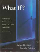 9780205616886-0205616887-What If? Writing Exercises for Fiction Writers