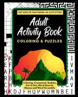 9781543281903-1543281907-Adult Activity Book Coloring and Puzzles: For Adults Featuring 50 Activities: Coloring, Crossword, Sudoku, Dot to Dot, Word Search, Mazes and Word Scramble (Adult Activity Books)