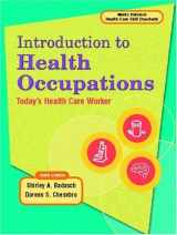 9780130457455-0130457450-Introduction to Health Occupations: Today's Health Care Worker
