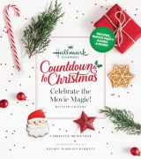 9781950785780-1950785785-Hallmark Channel Countdown to Christmas: Celebrate the Movie Magic (REVISED EDITION)