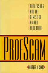 9780895265593-0895265591-Profscam: Professors and the Demise of Higher Education