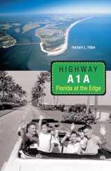 9780813028330-0813028337-Highway A1A: Florida at the Edge (Florida History and Culture (Paperback))