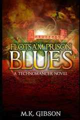 9781539714941-1539714942-Flotsam Prison Blues (The Technomancer Novels)